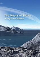 The Moons of Saturn: A Perry Normal Adventure 1775111784 Book Cover