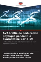 AVA L'allié de l'éducation physique pendant la quarantaine Covid-19 (French Edition) 6209535143 Book Cover