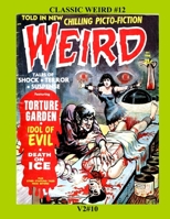 Classic Weird #12: V2#10 -- More Shock Terror and Suspense! B08P63GN2B Book Cover