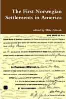 The First Norwegian Settlements in America 0359077323 Book Cover