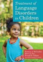 Treatment of Language Disorders in Children (Communication and Language Intervention Series) 1557666881 Book Cover