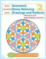 Adult Coloring Book: Geometric Stress Relieving Drawings and Patterns 2 1726854426 Book Cover