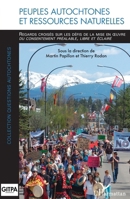 Peuples autochtones et ressources naturelles: Regards croisés sur les défis de la mise en œuvre du consentement préalable, libre et éclairé (French Edition) 2336419866 Book Cover