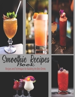 Smoothie Recipes: The book contains the recipes you need B08FP12WQT Book Cover