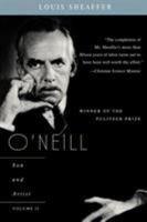 O'Neill: Son and Artist 1557781842 Book Cover
