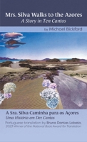 Mrs. Silva Walks to the Azores: A Sra. Silva caminha para os Açores Uma História em Dez Cantos B0FBNBJPFR Book Cover