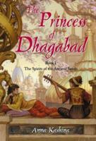 The Princess of Dhagabad 1928746071 Book Cover