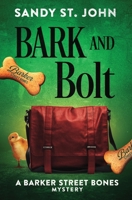 Bark and Bolt 0999494236 Book Cover