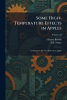 Some High-Temperature Effects in Apples: Contrasts in the Two Sides of an Apple 1025991656 Book Cover