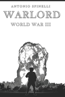 Warlord - World War III: Parte 1 B09QNWXLHX Book Cover