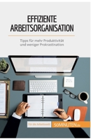 Effiziente Arbeitsorganisation: Tipps für mehr Produktivität und weniger Prokrastination 2808013876 Book Cover