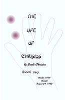 The Life of Christos Book Two: By Jualt Christos 1495401995 Book Cover