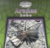 Aranas Hobo/Hobo Spiders (Aranas Peligrosas/Dangerous Spiders) 0836837754 Book Cover
