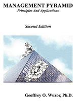 Management Pyramid: Principles and Applications 143890763X Book Cover