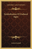 Symbolization Of Zodiacal Signs 1162905506 Book Cover