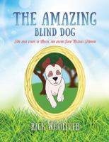 The Amazing Blind Dog: The True Story of Billie, the Blind Jack Russell Terrier 147879819X Book Cover
