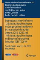 International Joint Conference: 12th International Conference on Computational Intelligence in Security for Information Systems (CISIS 2019) and 10th International Conference on EUropean Transnational 3030200043 Book Cover