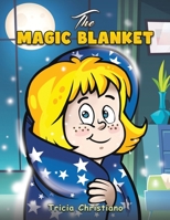 The Magic Blanket 163829917X Book Cover