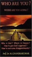 Who Are You?: Where Are You Going? 1418430048 Book Cover