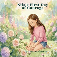 Nila's First Day of Courage 0985684550 Book Cover