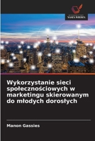 Wykorzystanie sieci spolecznosciowych w marketingu skierowanym do mlodych doroslych (Polish Edition) 6200348987 Book Cover
