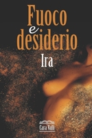 Fuoco e desiderio: Ira (Secondo volume) B08C4CXVG1 Book Cover