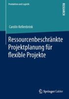 Ressourcenbeschrankte Projektplanung Fur Flexible Projekte 365802870X Book Cover