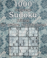 1000 schwere Sudoku R�tsel f�r wahre Schlitzohren: Geschenkidee f�r Erwachsene, Gro�eltern oder Senioren Sudoku Buch inkl. L�sungen 1673724000 Book Cover