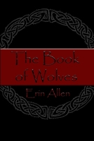 The Book of Wolves 1365336832 Book Cover
