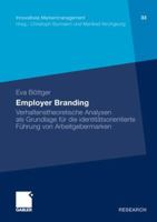 Employer Branding: Verhaltenstheoretische Analysen ALS Grundlage Fur Die Identitatsorientierte Fuhrung Von Arbeitgebermarken 3834932027 Book Cover