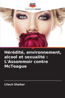 Hérédité, environnement, alcool et sexualité: L'Assommoir contre McTeague (French Edition) 620971823X Book Cover