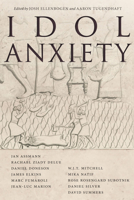 Idol Anxiety 0804760438 Book Cover