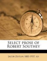 Select Prose of Robert Southey 117630478X Book Cover