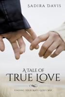 A Tale of True Love 1629520462 Book Cover