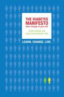 The Diabetes Manifesto: Take Charge of Your Life 1932603948 Book Cover