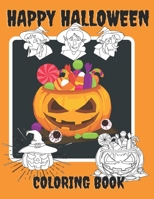 Happy Halloween Coloring Book: For Kids Ages 4-8.Witches, Ghost, Bats and more Fun Coloring Pages. B08HGRZMN3 Book Cover