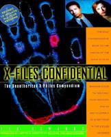 X-Files Confidential: The Unauthorized X-Philes Compendium 0316218081 Book Cover