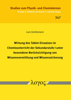 Wirkung Des Tablet-Einsatzes Im Chemieunterricht Der Sekundarstufe I Unter Besonderer Berucksichtigung Von Wissensvermittlung Und Wissenssicherung 3832555803 Book Cover