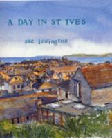 A Day in St Ives 1850221987 Book Cover