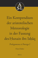 Ein Kompendium Der Aristotelischen Meteorologie in Der Fassung Des Hunain Ibn Ishaq 0720483026 Book Cover