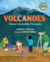 Volcanoes: Natures Incredible Fireworks (Earthworks) 1563979969 Book Cover