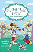 Clementine Rose and the Birthday Emergency 0857985167 Book Cover