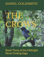 THE CROWS: Book Three of the Midnight Never Ending Saga B0CR6ZQ1JT Book Cover