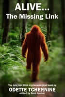 Alive: The Missing Link 1909488690 Book Cover