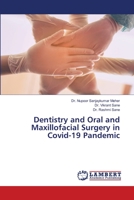 Dentistry and Oral and Maxillofacial Surgery in Covid-19 Pandemic 6206160505 Book Cover