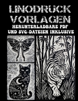 Linodruck Vorlagen: Über 200 ausdrucksstarke Designs zum Drucken, Stempeln und Nachzeichnen — Herunterladbare PDF- und SVG-Dateien inklusive (German Edition) B0HD6RGTL4 Book Cover