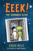 Eeek! The Runaway Alien 0956932339 Book Cover