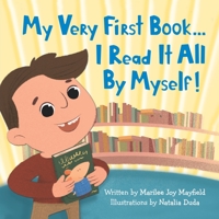 My Very First Book... I Read It All Myself - Early Reader Books for Ages 1-4, Discover the Joy of Reading, Boost Imagination & Creativity for Beginning Readers - Reading Books for Toddlers 1957922257 Book Cover