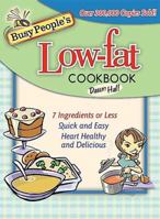 Busy People's Low-Fat Cookbook 1401601057 Book Cover