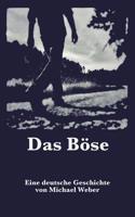 Das Böse (German Edition) 3744831396 Book Cover